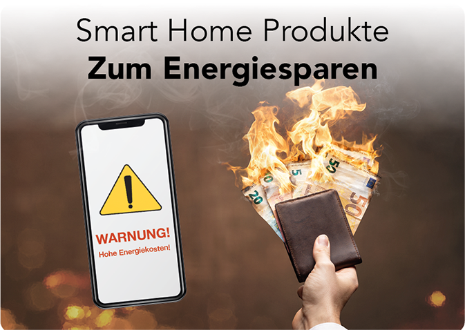 Smart Home Produkte zum Energiesparen