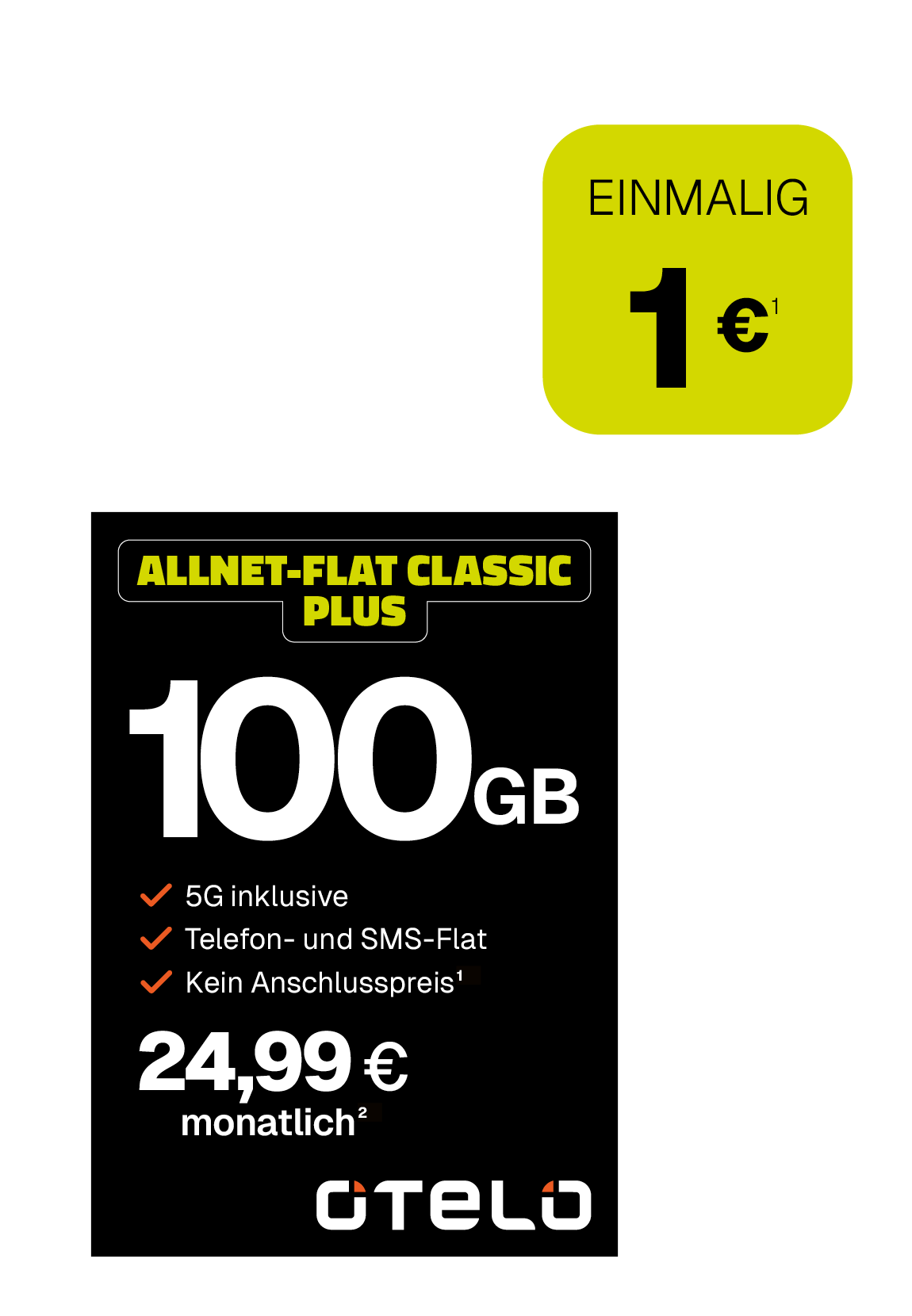 Werbegrafik für den Otelo-Mobilfunktarif „Allnet-Flat Classic Plus“: 100 GB Datenvolumen, 5G inklusive, Telefon- und SMS-Flatrate, kein Anschlusspreis, monatlicher Preis 24,99 €, einmalige Gebühr 1 €. Schwarzer Hintergrund mit gelb-weißer Schrift und Otelo-Logo.
