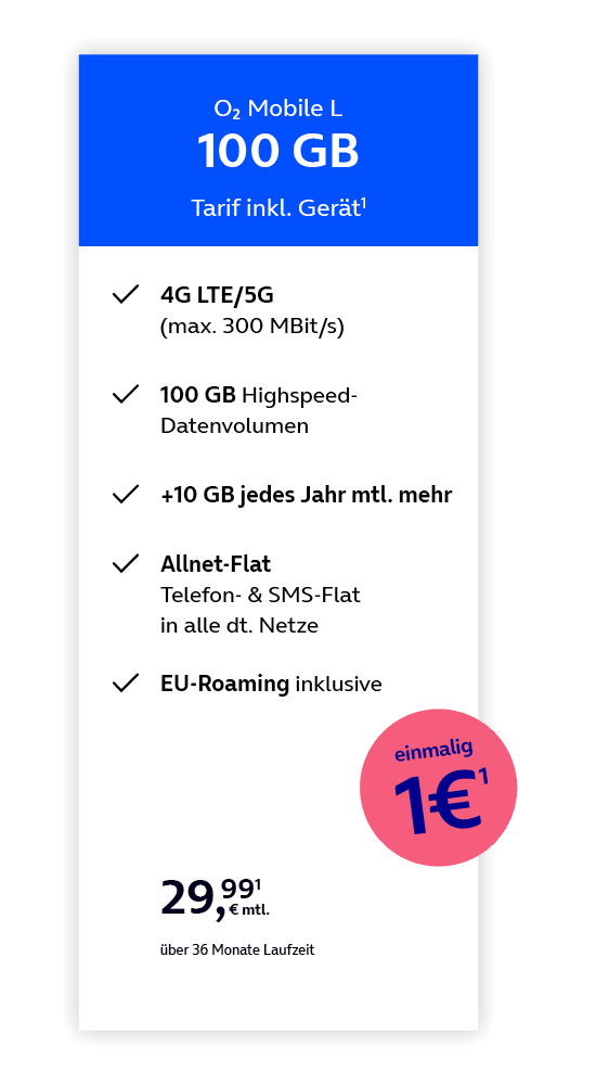 Angebotsgrafik für o2 Mobile L ab 29,99 Euro monatlich mit Datenvolumen, 4G LTE/5G, 100GB Highspeed Datenvolumen, plus 10 GB Datenvolumen jedes Jahr, Allnet-Flat und EU-Roaming
