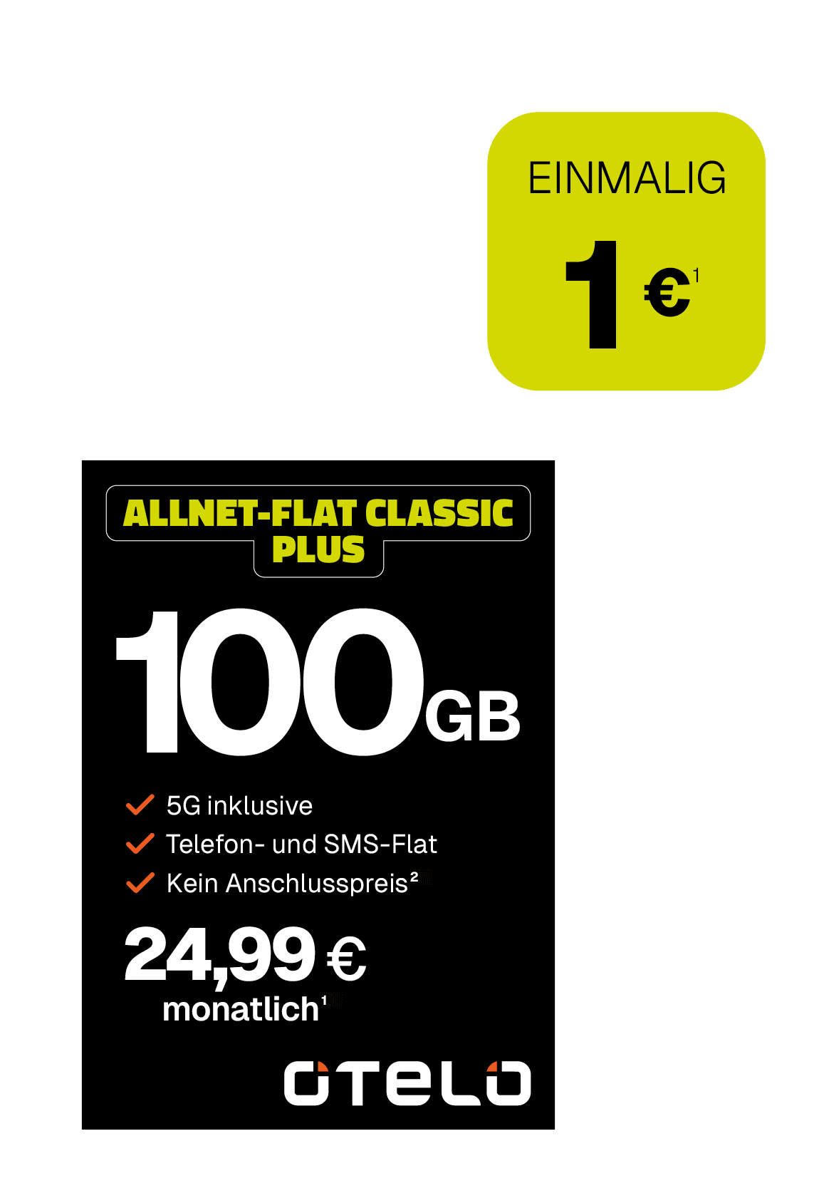 Werbegrafik für einen Mobilfunktarif von otelo: „Allnet-Flat Classic Plus“ mit 100 GB Datenvolumen, 5G inklusive sowie Telefon- und SMS-Flat. Monatlicher Preis 24,99 Euro. Zusätzlich Hinweis auf einen einmaligen Preis von 1 Euro.