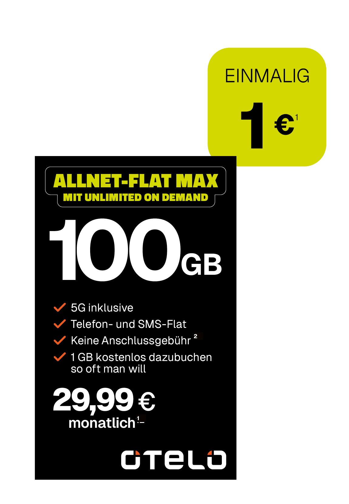 Werbeanzeige für den Mobilfunktarif „Allnet-Flat Max“ von otelo: 100 GB Datenvolumen, 5G inklusive, Telefon- und SMS-Flat, 1 GB kostenlos zubuchbar, „Unlimited on Demand“, kein Anschlusspreis. Monatspreis 29,99 €, einmalige Aktion 1 €.