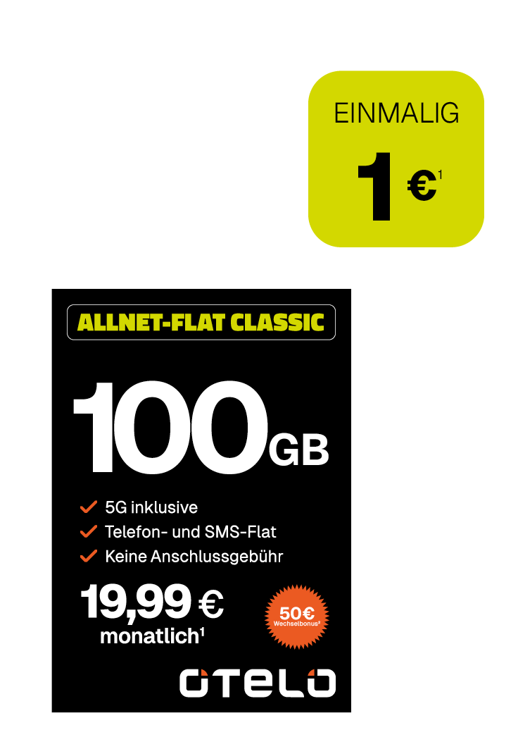 Werbeanzeige für den Mobilfunktarif ‚Allnet-Flat Classic‘ von Otelo. Enthalten sind 100 GB Datenvolumen, 5G inklusive sowie Telefon- und SMS-Flat. Monatlicher Preis: 19,99 Euro. Einmalige Kosten: 1 Euro.